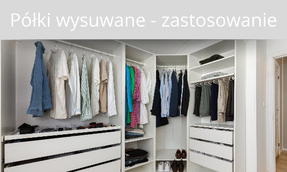 Półki wysuwane